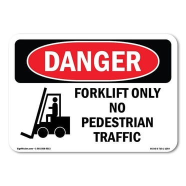 SignMission OS-DS-A-1824-L-1264 18 x 24 in. OSHA Danger Sign - Forklift Only No Pedestrian Traffic