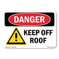 thumbnail image 1 of SignMission OS-DS-A-1824-L-1398 18 x 24 in. OSHA Danger Sign - Keep Off Roof, 1 of 6