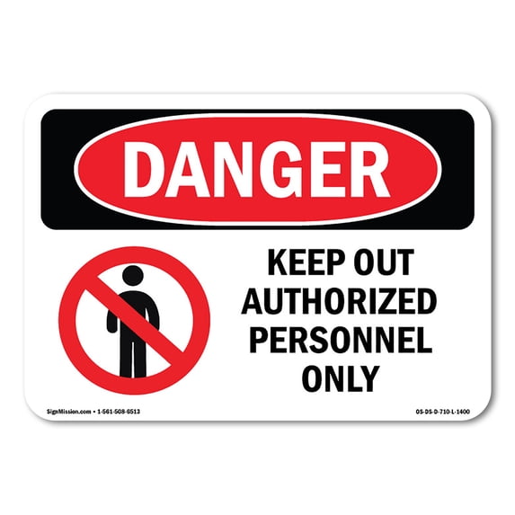 SignMission OS-DS-A-1824-L-1400 18 x 24 in. OSHA Danger Sign - Keep Out Authorized Personnel Only