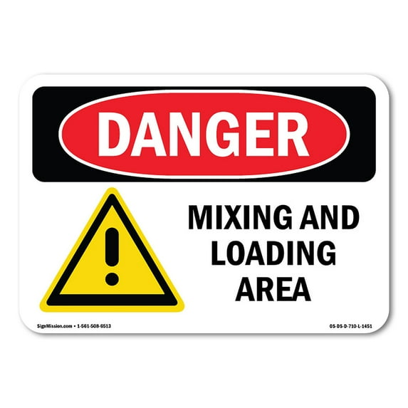 SignMission OS-DS-A-1824-L-1451 18 x 24 in. OSHA Danger Sign - Mixing & Loading Area