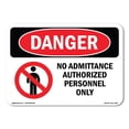 thumbnail image 1 of SignMission OS-DS-A-1824-L-1462 18 x 24 in. OSHA Danger Sign - No Admittance Authorized Personnel Only, 1 of 6