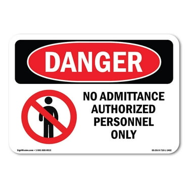 SignMission OS-DS-A-1824-L-1462 18 x 24 in. OSHA Danger Sign - No Admittance Authorized Personnel Only