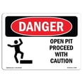 thumbnail image 1 of OSHA Danger Sign - Open Pit Proceed With Caution |  Aluminum Sign | Protect Your Business, Construction Site, Warehouse & Shop Area |  Made in The USA, 1 of 6
