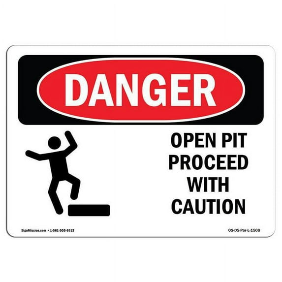 OSHA Danger Sign - Open Pit Proceed With Caution | Aluminum Sign | Protect Your Business, Construction Site, Warehouse & Shop Area | Made in The USA