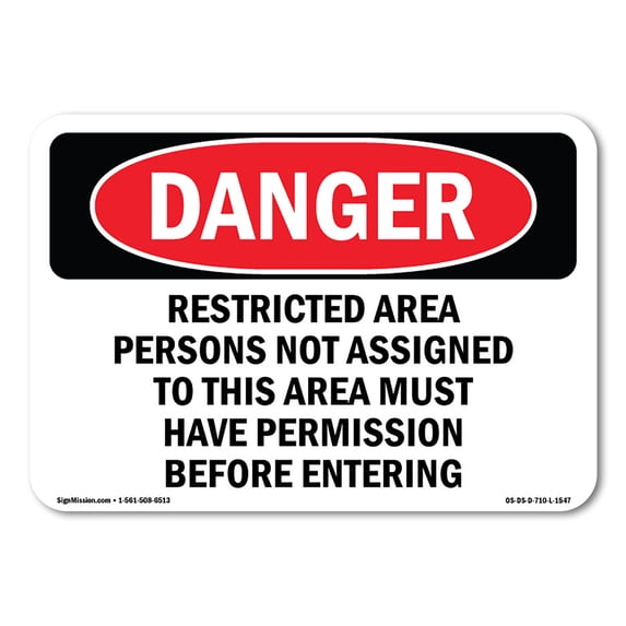 SignMission OS-DS-A-1824-L-1547 18 x 24 in. OSHA Danger Sign - Restricted Area Persons Not Assigned