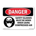 thumbnail image 1 of SignMission OS-DS-A-1824-L-1558 18 x 24 in. OSHA Danger Sign - Safety Glasses Must Be Worn Compressed Air, 1 of 6