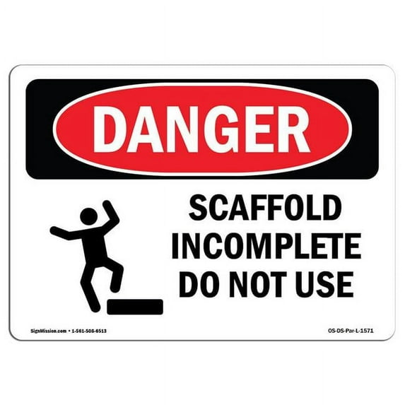 SignMission OS-DS-A-1824-L-1571 18 x 24 in. OSHA Danger Sign - Scaffold Incomplete Do Not Use
