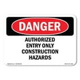 thumbnail image 1 of SignMission OS-DS-A-1824-L-1638 18 x 24 in. OSHA Danger Sign - Authorized Entry Only Construction Hazards, 1 of 6