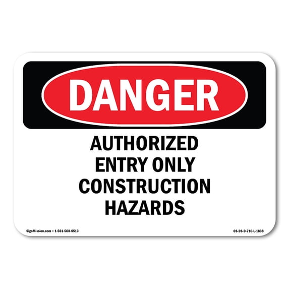 SignMission OS-DS-A-1824-L-1638 18 x 24 in. OSHA Danger Sign - Authorized Entry Only Construction Hazards