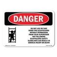 thumbnail image 1 of SignMission OS-DS-A-1824-L-1652 18 x 24 in. OSHA Danger Sign - Do Not Use or Take Down This Scaffolding, 1 of 6
