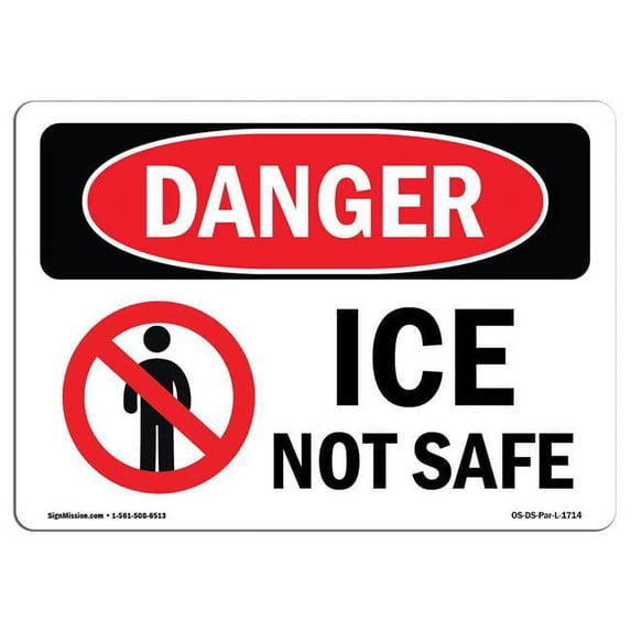 SignMission OS-DS-A-1824-L-1714 18 x 24 in. OSHA Danger Sign - Ice Not Safe
