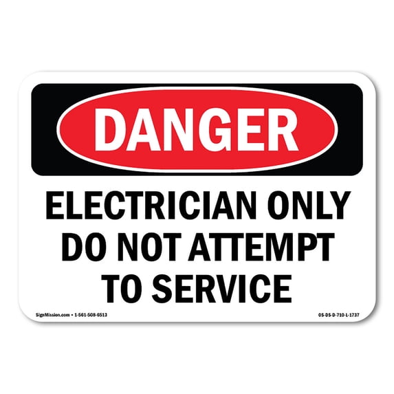SignMission OS-DS-A-1824-L-1737 18 x 24 in. OSHA Danger Sign - Electrician Only Do Not Attempt to Service