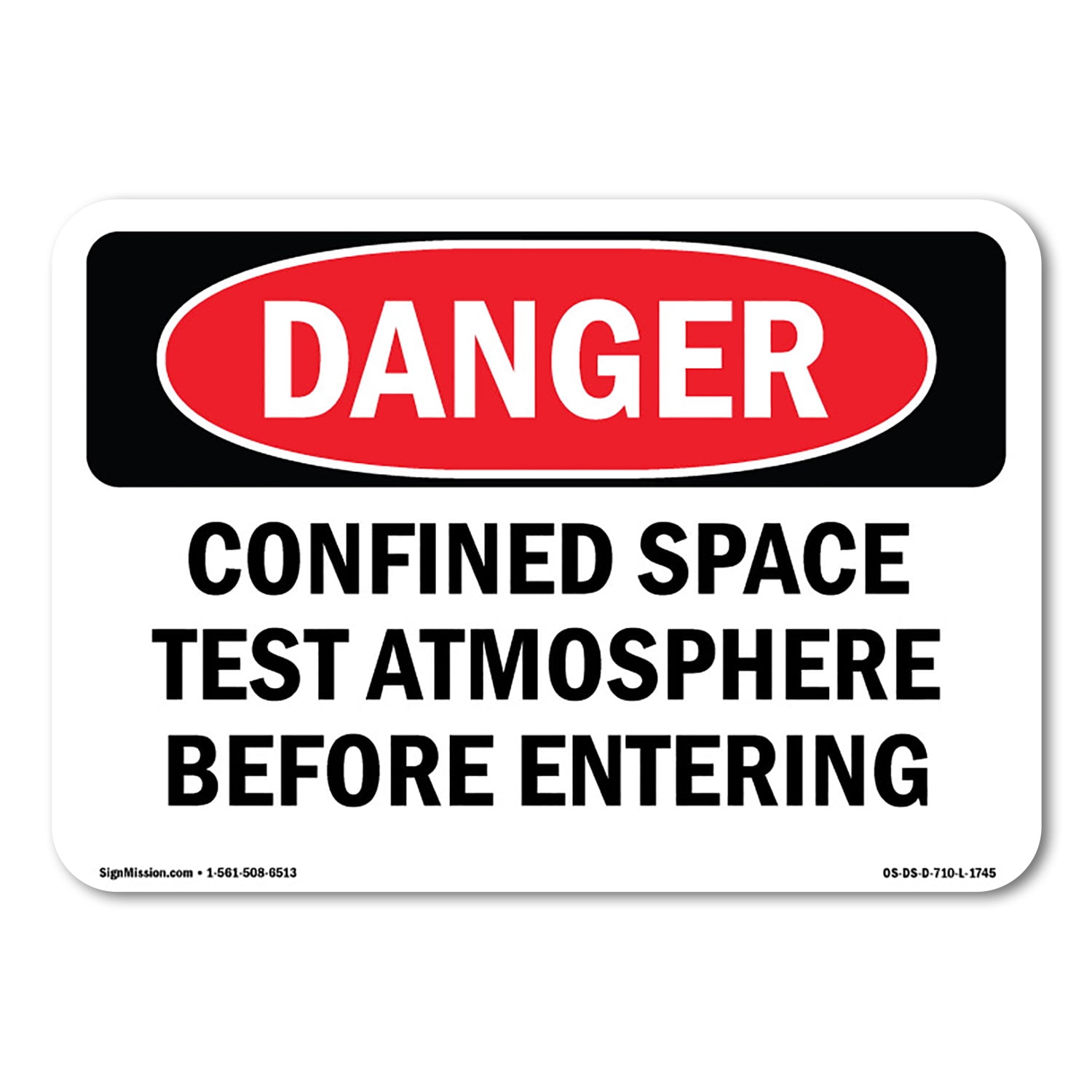 SignMission OS-DS-A-1824-L-1745 18 x 24 in. OSHA Danger Sign - Confined ...