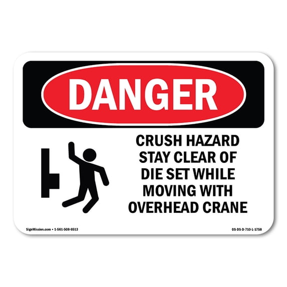 SignMission OS-DS-A-1824-L-1758 18 x 24 in. OSHA Danger Sign - Crush Hazard Stay Clear of Die Set