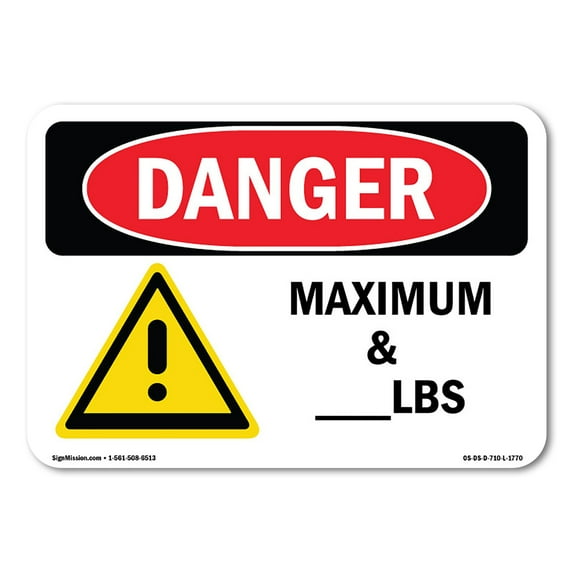 OSHA Danger Sign - Custom Maximum Load - Lbs | Aluminum Sign | Protect Your Business, Construction Site, Warehouse & Shop Area | Made in The USA