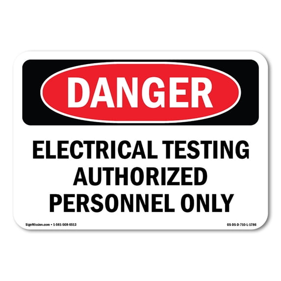 OSHA Danger Sign - Electrical Testing Authorized Persons Only | Aluminum Sign | Protect Your Business, Construction Site, Shop Area | Made in The USA