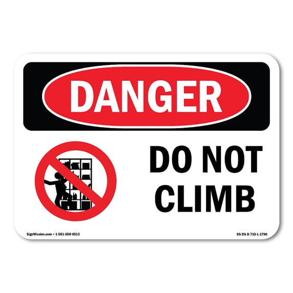 SignMission OS-DS-A-1824-L-1790 18 x 24 in. OSHA Danger Sign - Do Not Climb
