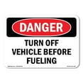 thumbnail image 1 of OSHA Danger Sign - Turn Off Vehicle Before Fueling |  Aluminum Sign | Protect Your Business, Construction Site, Warehouse & Shop Area |  Made in The USA, 1 of 6