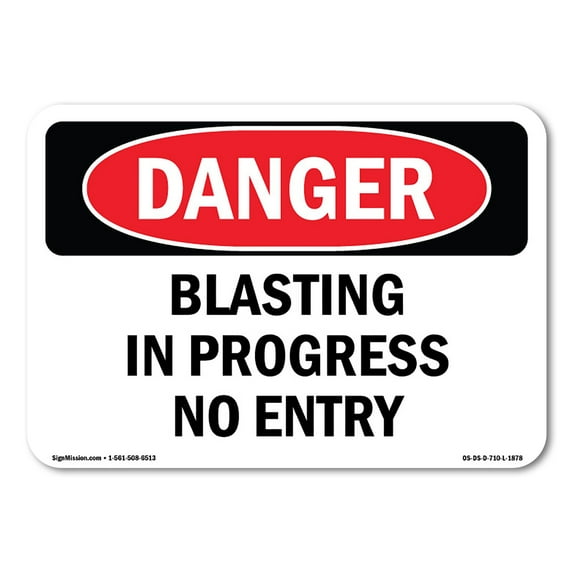 SignMission OS-DS-A-1824-L-1878 18 x 24 in. OSHA Danger Sign - Blasting in Progress No Entry
