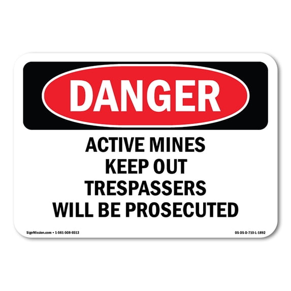 SignMission OS-DS-A-1824-L-1892 18 x 24 in. OSHA Danger Sign - Active Mines Keep Out Trespassers