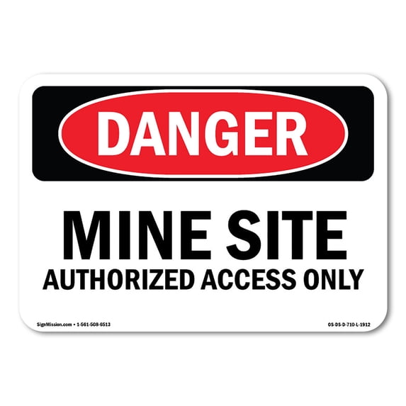 SignMission OS-DS-A-1824-L-1912 18 x 24 in. OSHA Danger Sign - Mine Site Authorized Access Only