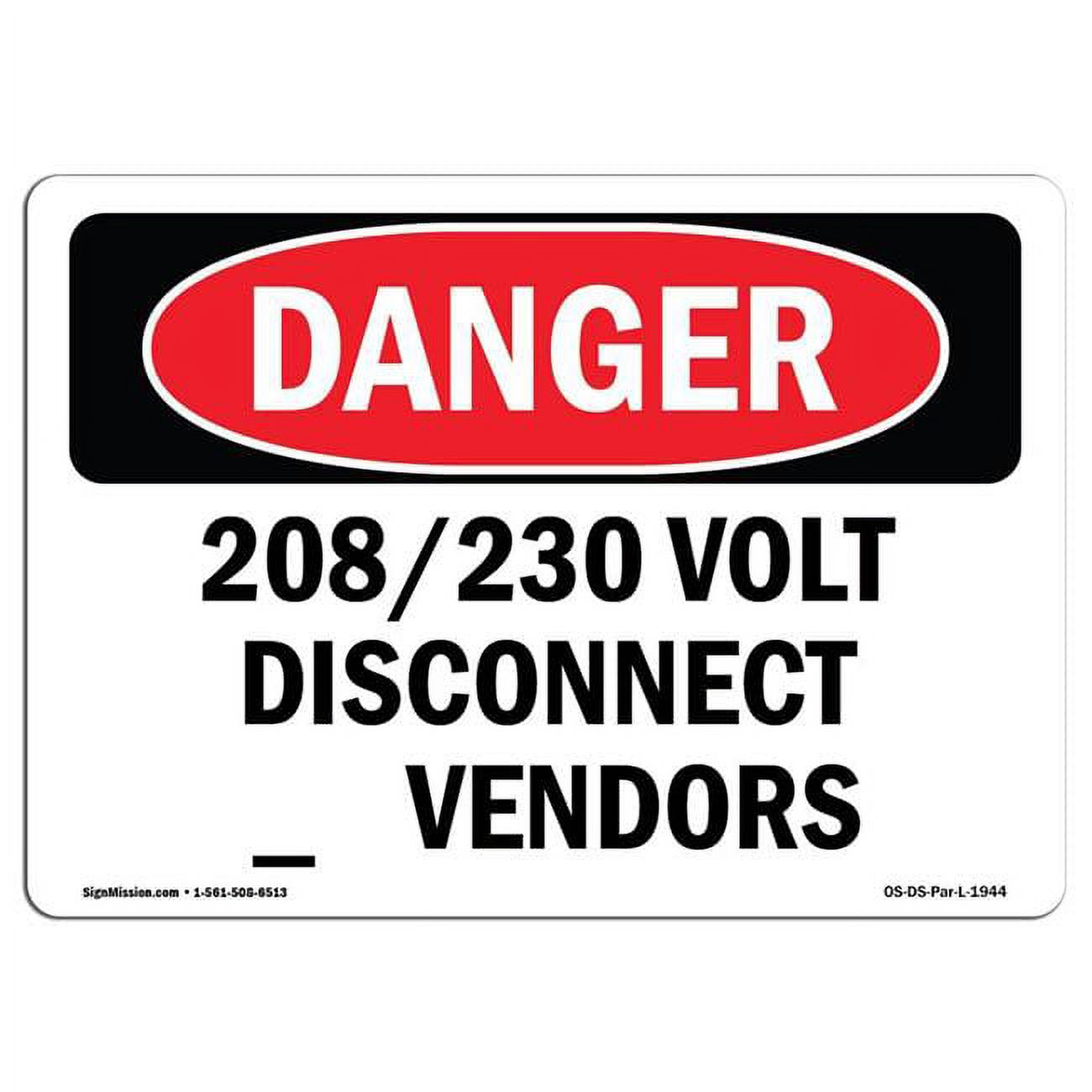 SignMission OS-DS-A-1824-L-1944 18 x 24 in. OSHA Danger Sign - 208 230 ...