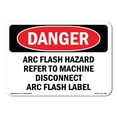thumbnail image 1 of SignMission OS-DS-A-1824-L-1964 18 x 24 in. OSHA Danger Sign - ARC Flash Hazard Refer to Machine Disconnect, 1 of 6