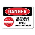 thumbnail image 1 of SignMission OS-DS-A-1824-L-1983 18 x 24 in. OSHA Danger Sign - No Access This Dock, 1 of 6