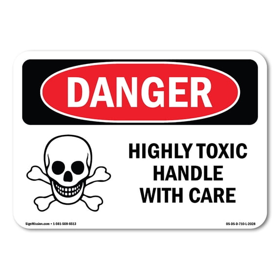 SignMission OS-DS-A-1824-L-2028 18 x 24 in. OSHA Danger Sign - Highly Toxic Handle with Care