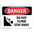 thumbnail image 1 of SignMission OS-DS-A-1824-L-2093 18 x 24 in. OSHA Danger Sign - Do Not Climb Stay Away, 1 of 6