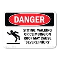 thumbnail image 1 of SignMission OS-DS-A-1824-L-2095 18 x 24 in. OSHA Danger Sign - Sitting Walking or Climbing, 1 of 6