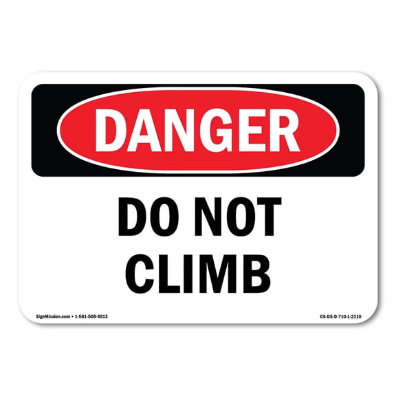 SignMission OS-DS-A-1824-L-2110 18 x 24 in. OSHA Danger Sign - Do Not Climb