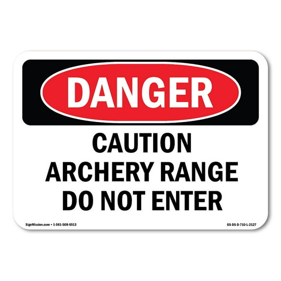 SignMission OS-DS-A-1824-L-2127 18 x 24 in. OSHA Danger Sign - Caution Archery Range Do Not Enter