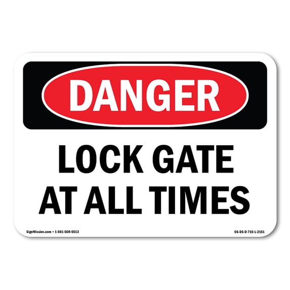 OSHA Danger Sign - Lock Gate At All Times | Aluminum Sign | Protect Your Business, Construction Site, Warehouse & Shop Area | Made in The USA