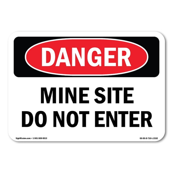 SignMission OS-DS-A-1824-L-2152 18 x 24 in. OSHA Danger Sign - Mine Site Do Not Enter