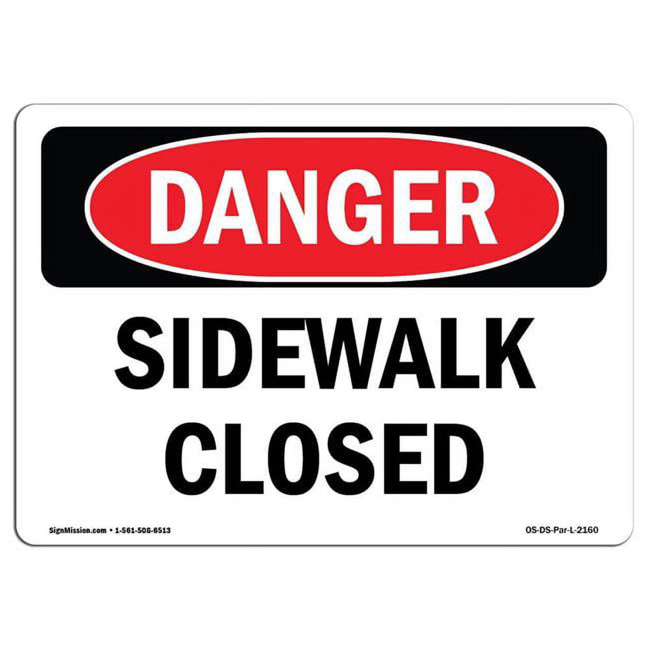 SignMission OS-DS-A-1824-L-2160 18 x 24 in. OSHA Danger Sign - Sidewalk ...