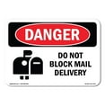 thumbnail image 1 of SignMission OS-DS-A-1824-L-2173 18 x 24 in. OSHA Danger Sign - Do Not Block Mail Delivery, 1 of 6