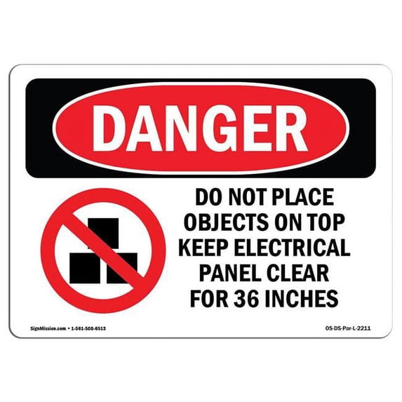 SignMission OS-DS-A-1824-L-2211 18 x 24 in. OSHA Danger Sign - Do Not Place Objects on Top