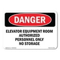 thumbnail image 1 of SignMission OS-DS-A-1824-L-2244 18 x 24 in. OSHA Danger Sign - Elevator Equipment Room Authorized Personnel, 1 of 6