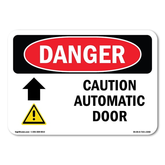 SignMission OS-DS-A-1824-L-2250 18 x 24 in. OSHA Danger Sign - Caution Automatic Door Up Arrow