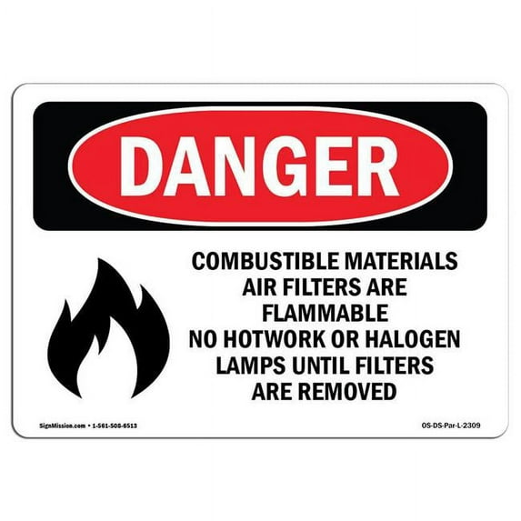 SignMission OS-DS-A-1824-L-2309 18 x 24 in. OSHA Danger Sign - Combustible Materials Air Filters