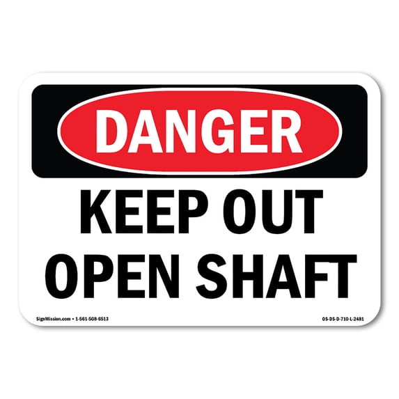 OSHA Danger Sign - Keep Out Open Shaft | Aluminum Sign | Protect Your Business, Construction Site, Warehouse & Shop Area | Made in The USA