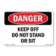 thumbnail image 1 of SignMission OS-DS-A-1824-L-2502 18 x 24 in. OSHA Danger Sign - Keep Off Do Not Stand or Sit, 1 of 6
