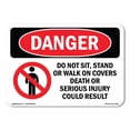 thumbnail image 1 of SignMission OS-DS-A-1824-L-2512 18 x 24 in. OSHA Danger Sign - Do Not Sit Stand or Walk On, 1 of 6