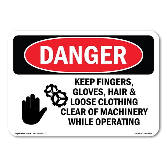 SignMission OS-DS-A-1824-L-2554 18 x 24 in. OSHA Danger Sign - Keep Fingers Gloves Hair & Loose Clothing Clear