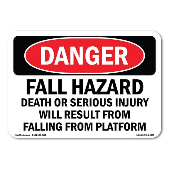 SignMission OS-DS-A-710-L-1865 7 x 10 in. OSHA Danger Sign - Fall Hazard Falling From Platform