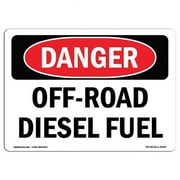 SignMission OS-DS-D-1014-L-2069 Danger Off-Road Diesel Fuel OSHA Decal Sign