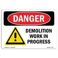 thumbnail image 1 of SignMission OS-DS-D-35-L-1117 OSHA Danger Sign - Demolition Work in Progress, 1 of 5