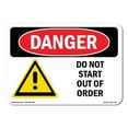 thumbnail image 1 of SignMission OS-DS-D-35-L-1173 OSHA Danger Sign - Do Not Start Out of Order, 1 of 5