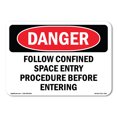 thumbnail image 1 of SignMission OS-DS-D-35-L-1263 OSHA Danger Sign - Follow Confined Space Entry Procedure, 1 of 5